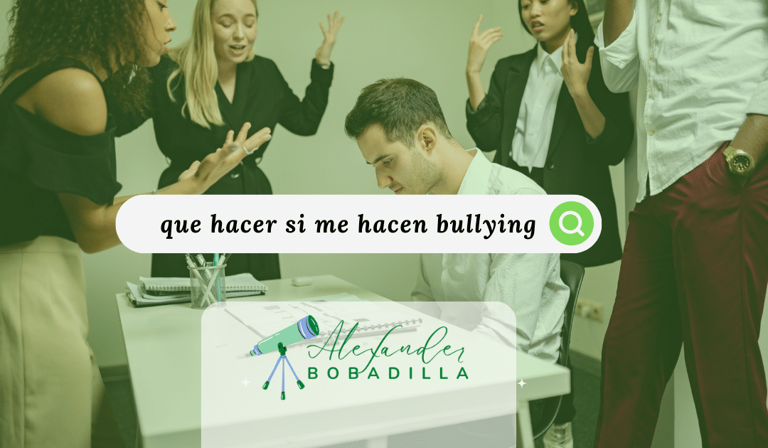 Mis Compañeros Me Hacen Bullying: Cómo Afrontar y Denunciar el Acoso