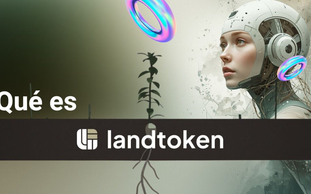 Cómo Invertir en el Campo Argentino desde $50: Landtoken Guía Simple sobre la Tokenización de Tierras y sus Beneficios
